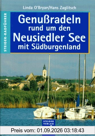 Genußradeln rund um den Neusiedler See mit Südburgenland