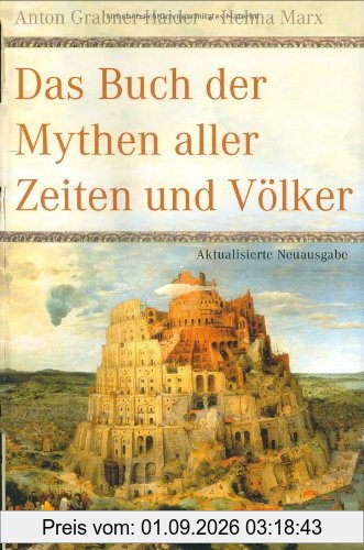 Das Buch der Mythen aller Zeiten und Völker. aller Zeiten und Völker