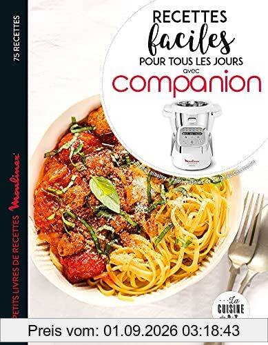 Recettes faciles pour tous les jours avec Companion : 75 recettes