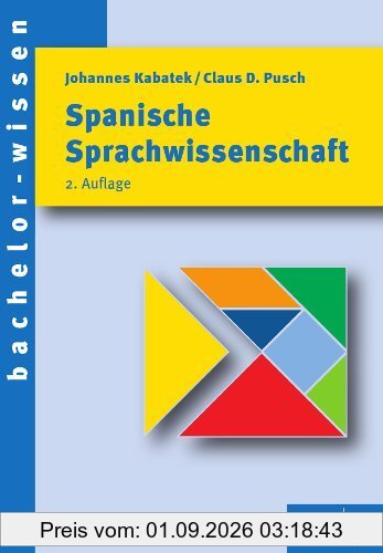 Spanische Sprachwissenschaft: Eine Einführung