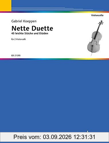 Nette Duette: 45 leichte Stücke und Etüden. 2 Violoncelli. Spielpartitur.