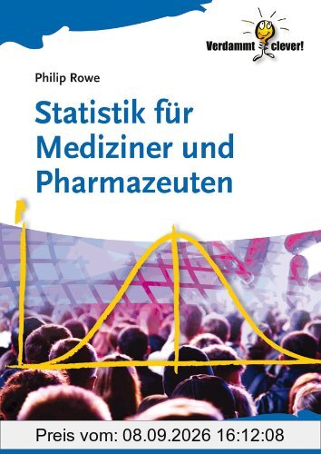 Statistik für Mediziner und Pharmazeuten (Verdammt Clever!)
