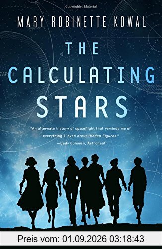 The Calculating Stars: A Lady Astronaut Novel