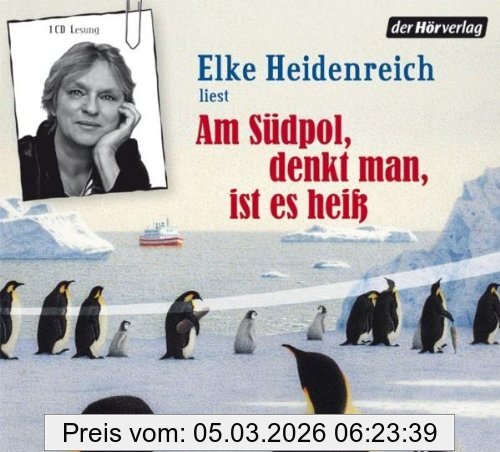 Elke Heidenreich Am Südpol, Denkt Man, Ist Es Heiß