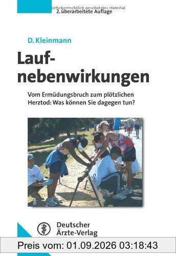 Laufnebenwirkungen: Vom Ermüdungsbruch zum plötzlichen Herztod: Was können Sie dagegen tun?