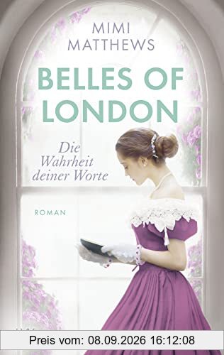Belles of London - Die Wahrheit deiner Worte
