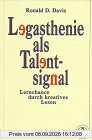 Legasthenie als Talentsignal. Lernchance durch kreatives Lesen