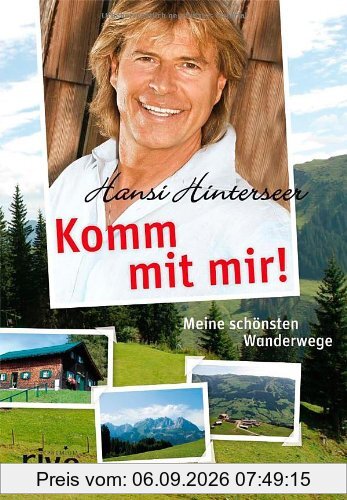 Komm mit mir!: Meine schönsten Wanderwege