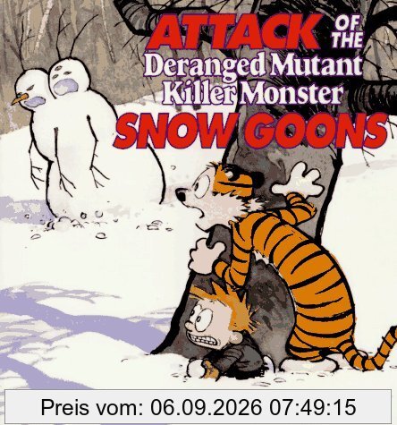 Attack of the Deranged Mutant Killer Monster Snow Goons: A Calvin and Hobbes Collection