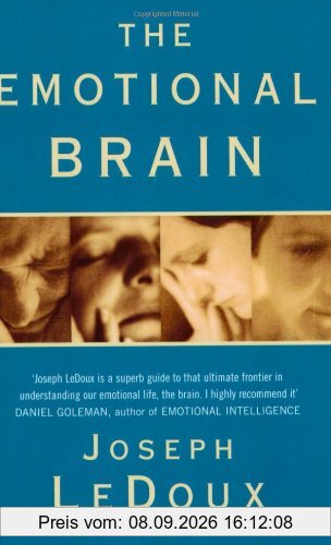 Emotional Brain: The Mysterious Underpinnings of Emotional Life