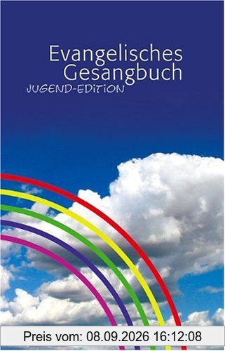 Evangelisches Gesangbuch. Ausgabe für die Evangelisch-Lutherische Landeskirche Sachsens. Standard-Ausgabe: Evangelisches Gesangbuch. Jugend-Edition