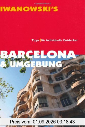 Reisehandbuch Barcelona - Reiseführer von Iwanowski: Tipps für individuelle Entdecker