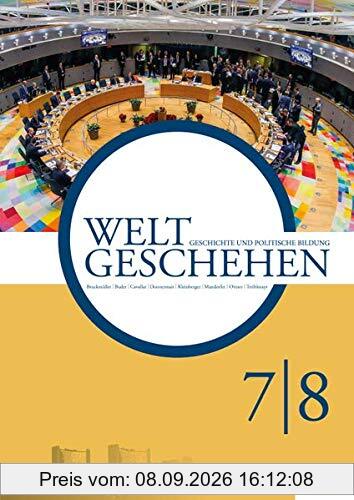 Weltgeschehen. Geschichte und Politische Bildung 7/8