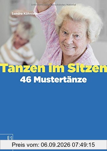Tanzen im Sitzen - 46 Mustertänze