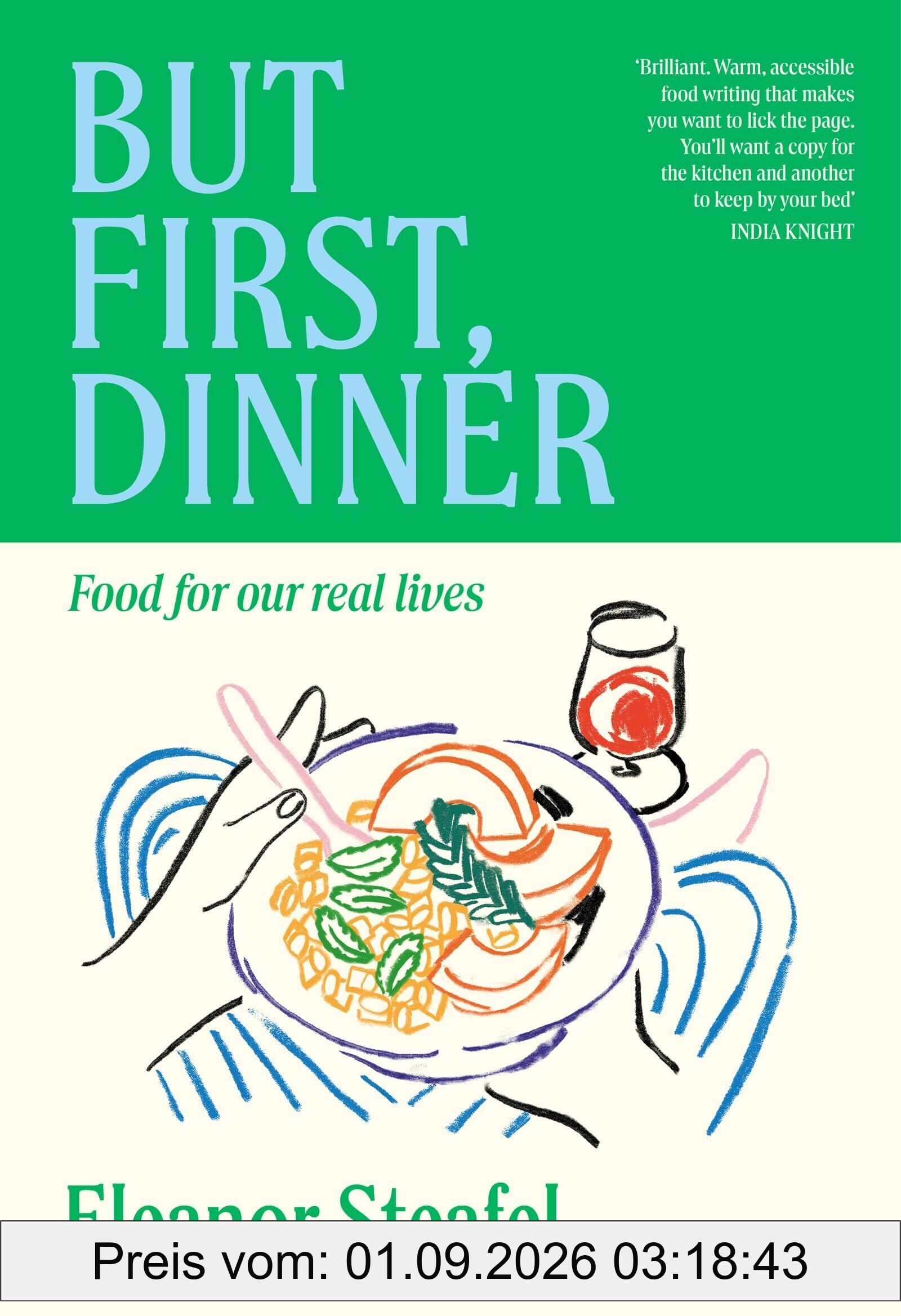 But First, Dinner
