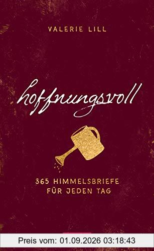 hoffnungsvoll - 365 Himmelsbriefe für jeden Tag