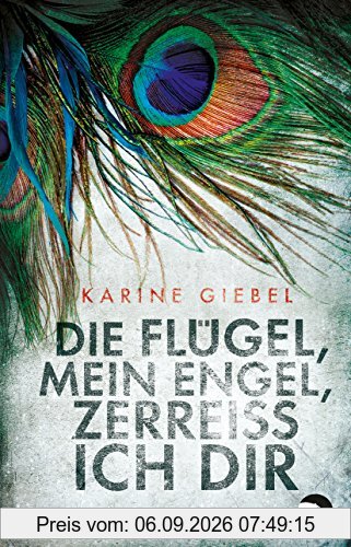 Die Flügel, mein Engel, zerreiß ich dir: Thriller
