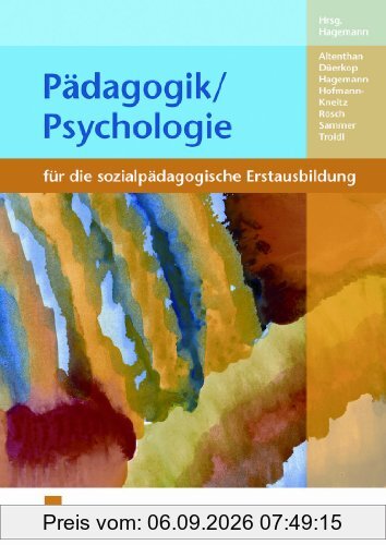 Pädagogik/Psychologie für die sozialpädagogische Erstausbildung. Lehr-/Fachbuch: Für die sozialpädagogische Erstausbildung: Kinderpflege / Sozialassistenz