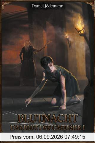 Blutnacht - Das Blut der Castesier I (Das Schwarze Auge – Roman)