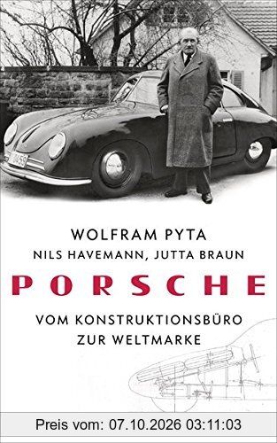Porsche: Vom Konstruktionsbüro zur Weltmarke