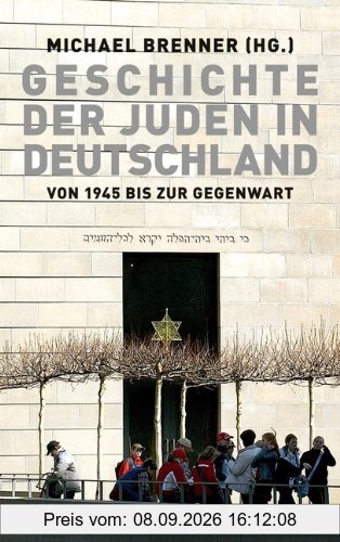 Geschichte der Juden in Deutschland von 1945 bis zur Gegenwart: Politik, Kultur und Gesellschaft