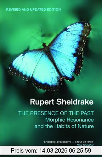 Rupert Sheldrake Presence Of The Past