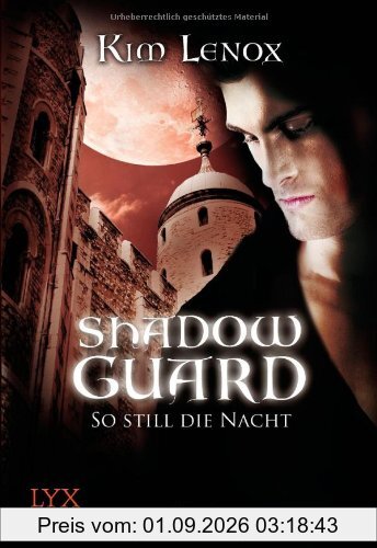 Shadow Guard: So still die Nacht