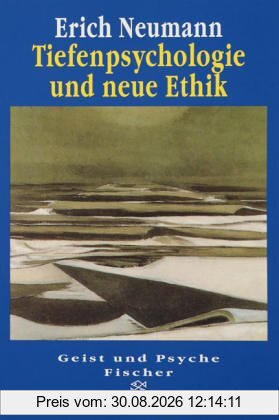 Tiefenpsychologie und neue Ethik