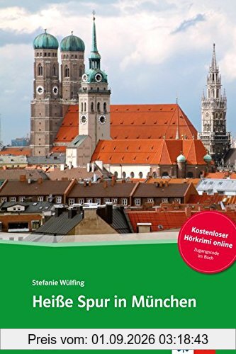 Heisse Spur in München : Deutsch als Fremdsprache : niveau B1