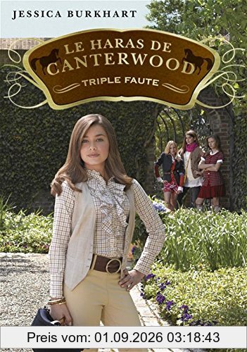 Le haras de Canterwood. Vol. 4. Triple faute