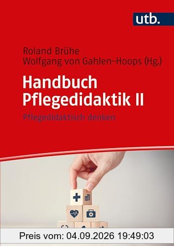 Handbuch Pflegedidaktik II: Pflegedidaktisch denken