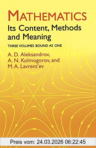 Aleksandrov, A. D. Dover Books On Mathematics, Mathematics, Its Content, Methods And Meaning