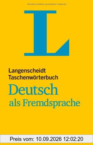Langenscheidt Taschenwörterbuch Deutsch als Fremdsprache: einsprachig Deutsch (Einsprachige Wörterbücher)