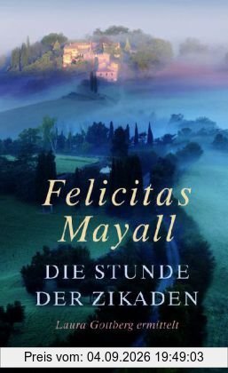 Die Stunde der Zikaden: Laura Gottberg ermittelt