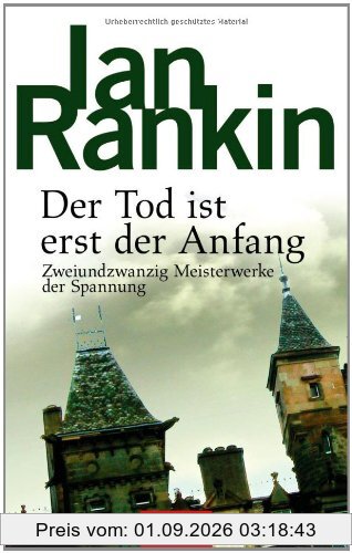 Der Tod ist erst der Anfang: Zweiundzwanzig Meisterwerke der Spannung