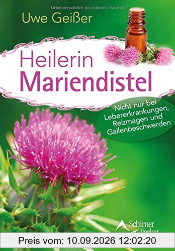 Heilerin Mariendistel: Nicht nur bei Lebererkrankungen, Reizmagen und Gallenbeschwerden
