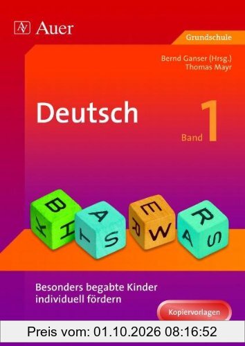 Deutsch 1. Besonders begabte Kinder individuell fördern