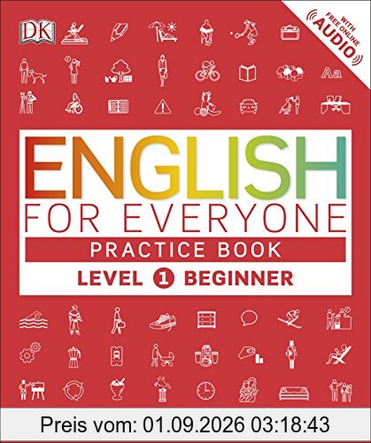 English for Everyone Practice Book Level 1 Beginner: A Complete Self-Study Programme