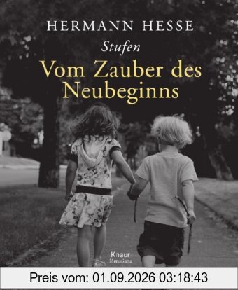 Stufen: Vom Zauber des Neubeginns