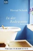 In der Badewanne: Roman