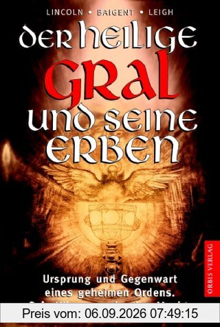 Der Heilige Gral und seine Erben