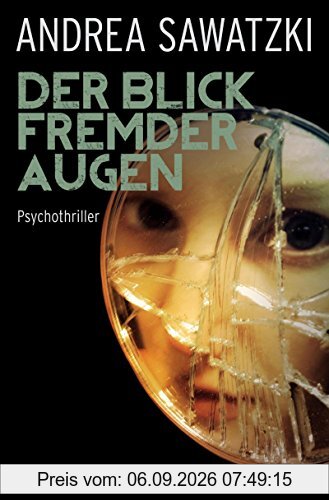 Der Blick fremder Augen: Psychothriller