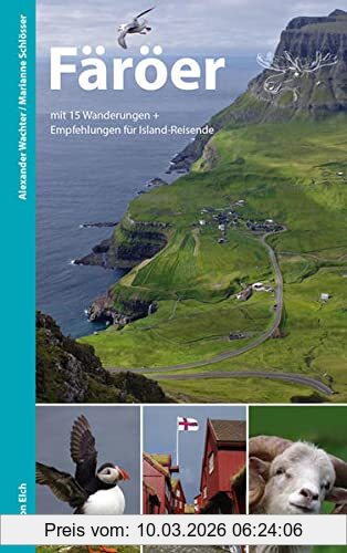 Alexander Wachter Färöer, Mit 15 Wanderungen Und Empfehlungen Für Island-Reisende