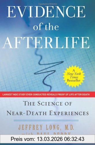 Jeffrey Long Evidence Of The Afterlife, The Science Of Near-Death Experiences