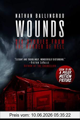 Nathan Ballingrud Wounds, Six Stories From The Border Of Hell