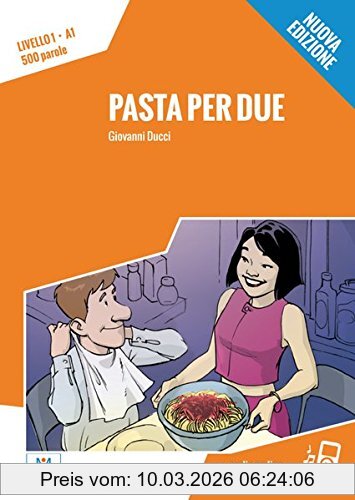 Giovanni Ducci Pasta Per Due - Nuova Edizione, Livello 1 / Lektüre + Audiodateien Als Download