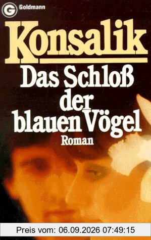 Das Schloß der blauen Vögel.