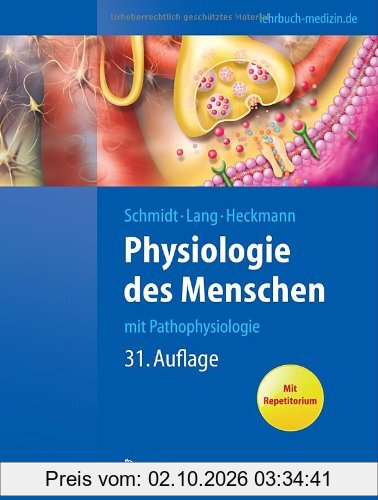 Physiologie des Menschen: mit Pathophysiologie: mit Pathophysiologie mit Repetitorium (Springer-Lehrbuch)