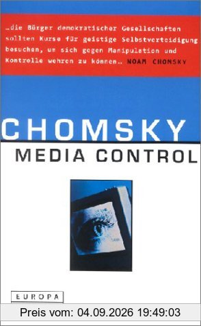 Media Control. Von Macht und Medien