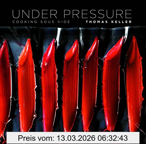 Thomas Keller Under Pressure, Sous Vide, The Art And Science, Cooking Sous Vide